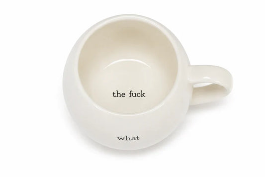 The "What The..." Hidden Message Ceramic Mug | 16 oz Ball Mug