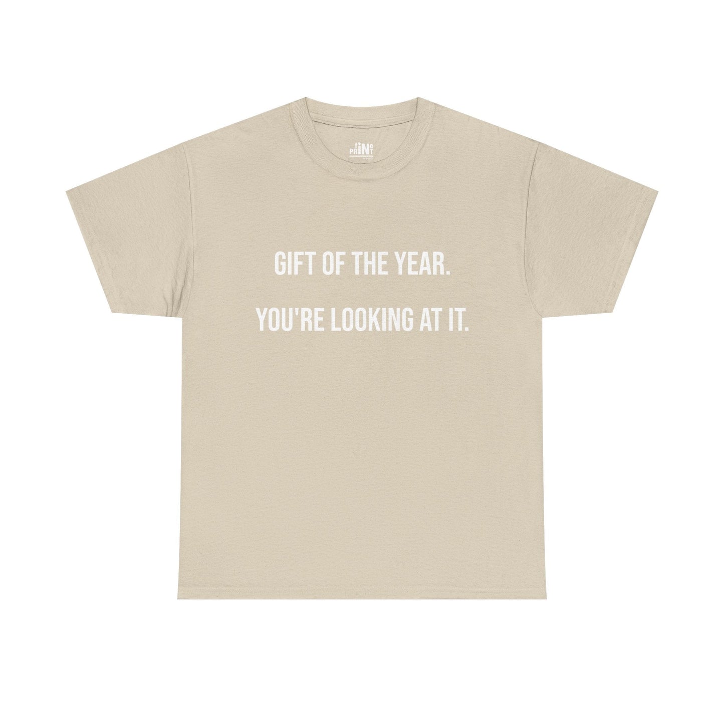 Gift of the Year Tee - Funny Father's Day T-Shirt