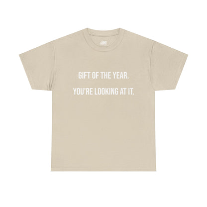 Gift of the Year Tee - Funny Father's Day T-Shirt