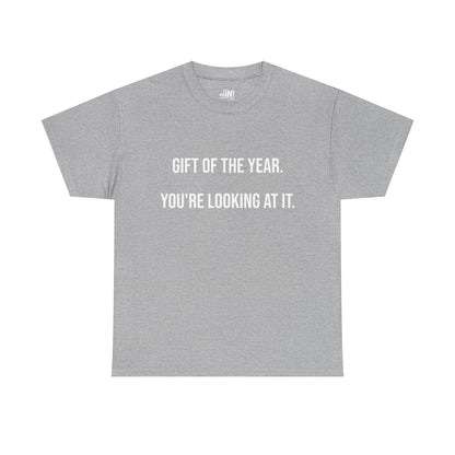 Gift of the Year Tee - Funny Father's Day T-Shirt