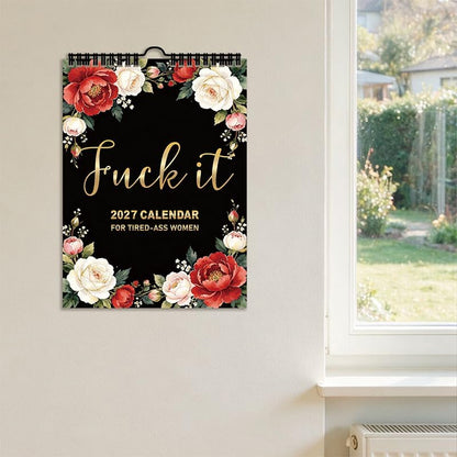 Fuck It 2027 Calendar for Tired-Ass Women