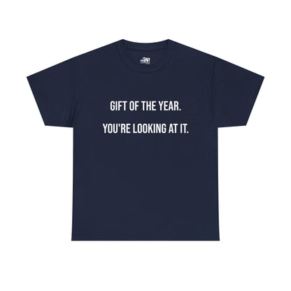 Gift of the Year Tee - Funny Father's Day T-Shirt