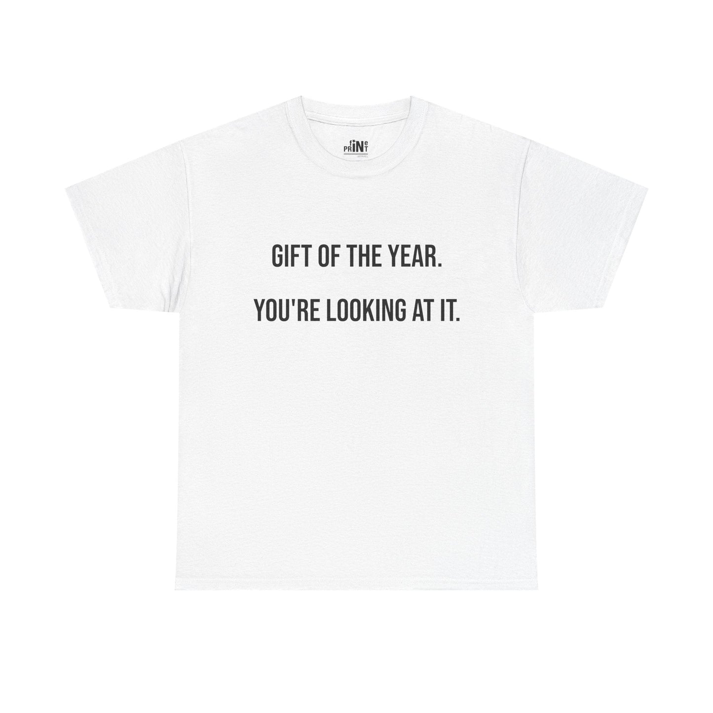 Gift of the Year Tee - Funny Father's Day T-Shirt