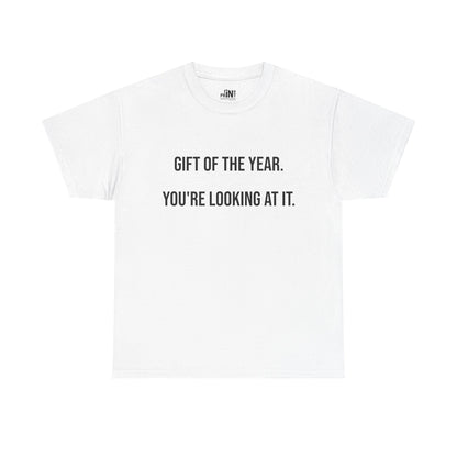 Gift of the Year Tee - Funny Father's Day T-Shirt