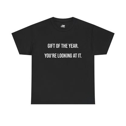 Gift of the Year Tee - Funny Father's Day T-Shirt