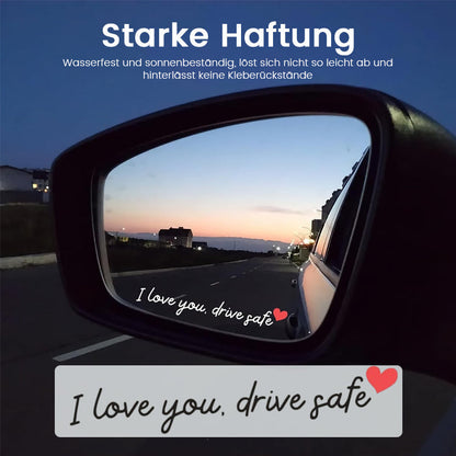 💖“I Love You Drive Safe“ Mirror Sticker
