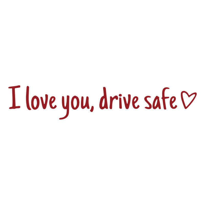 💖“I Love You Drive Safe“ Mirror Sticker