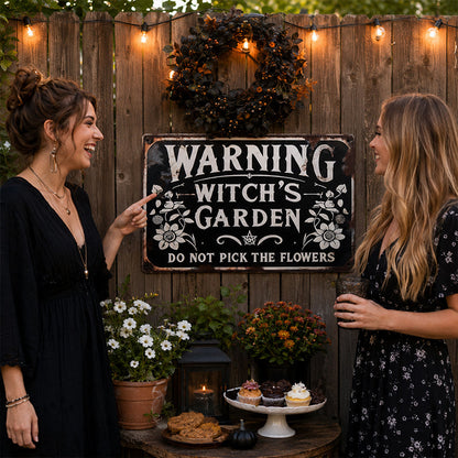🧙 Warning: This is the Witch's Garden Iron Sign