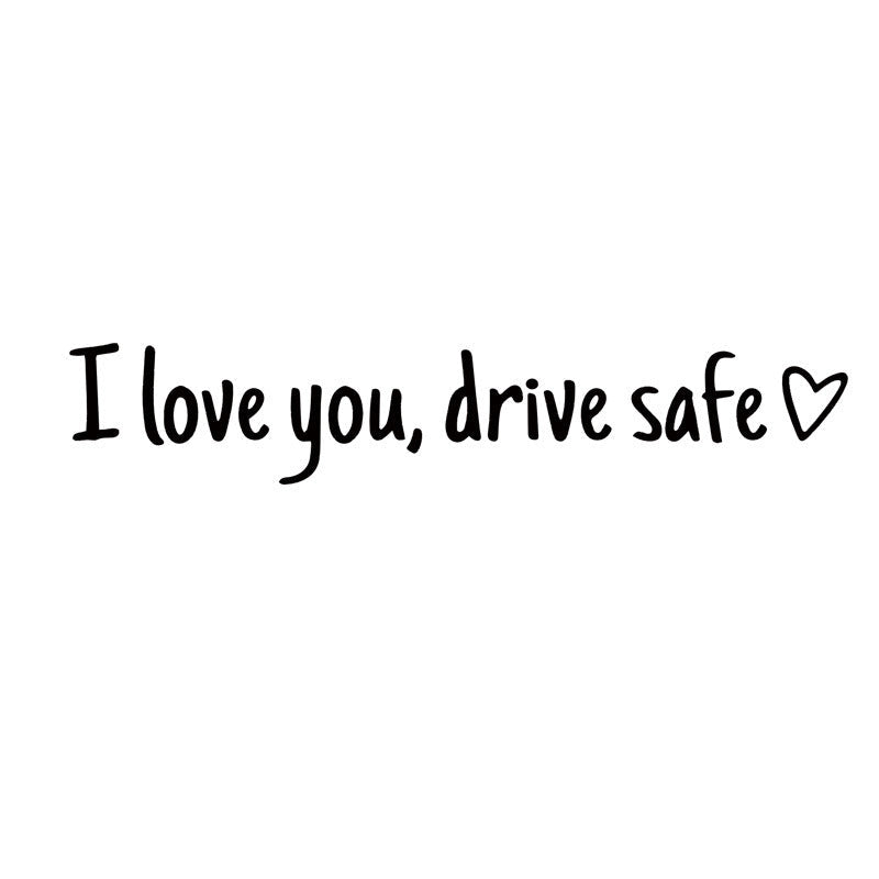 💖“I Love You Drive Safe“ Mirror Sticker