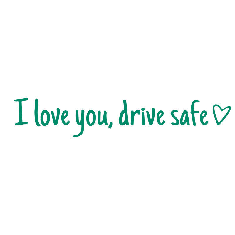 💖“I Love You Drive Safe“ Mirror Sticker