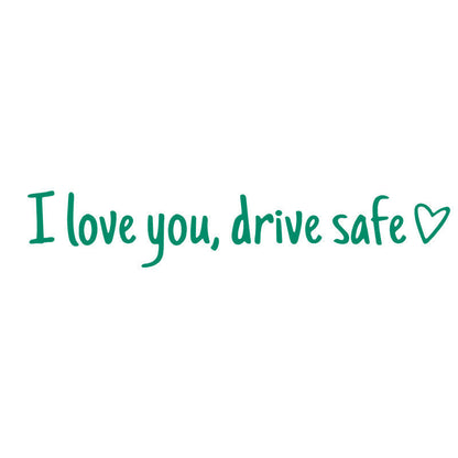 💖“I Love You Drive Safe“ Mirror Sticker