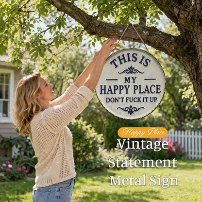 This Is My Happy Place Metal Wall Sign