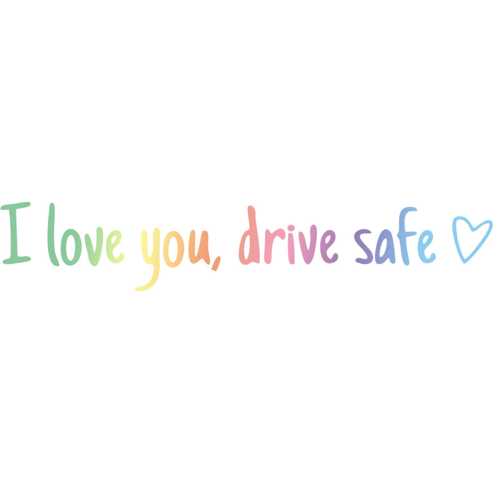 💖“I Love You Drive Safe“ Mirror Sticker