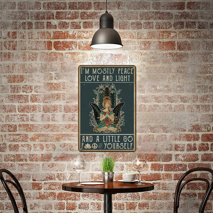 "Mostly Peace, Love & Light" Funny Vintage Metal Sign - 8 x 12 Inches